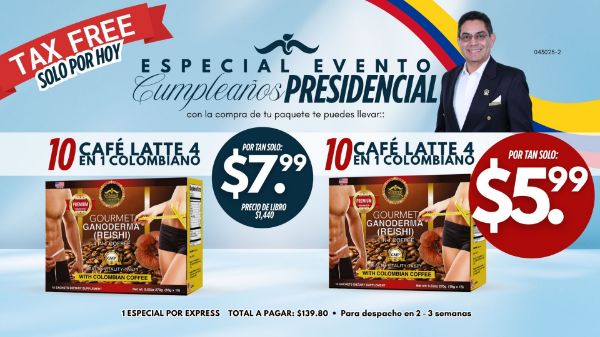 Imagen de Promocion 043025-2 (1 E): Cumpleaños Presidencial (20 Cafe Latte 4 en 1 Colombiano)